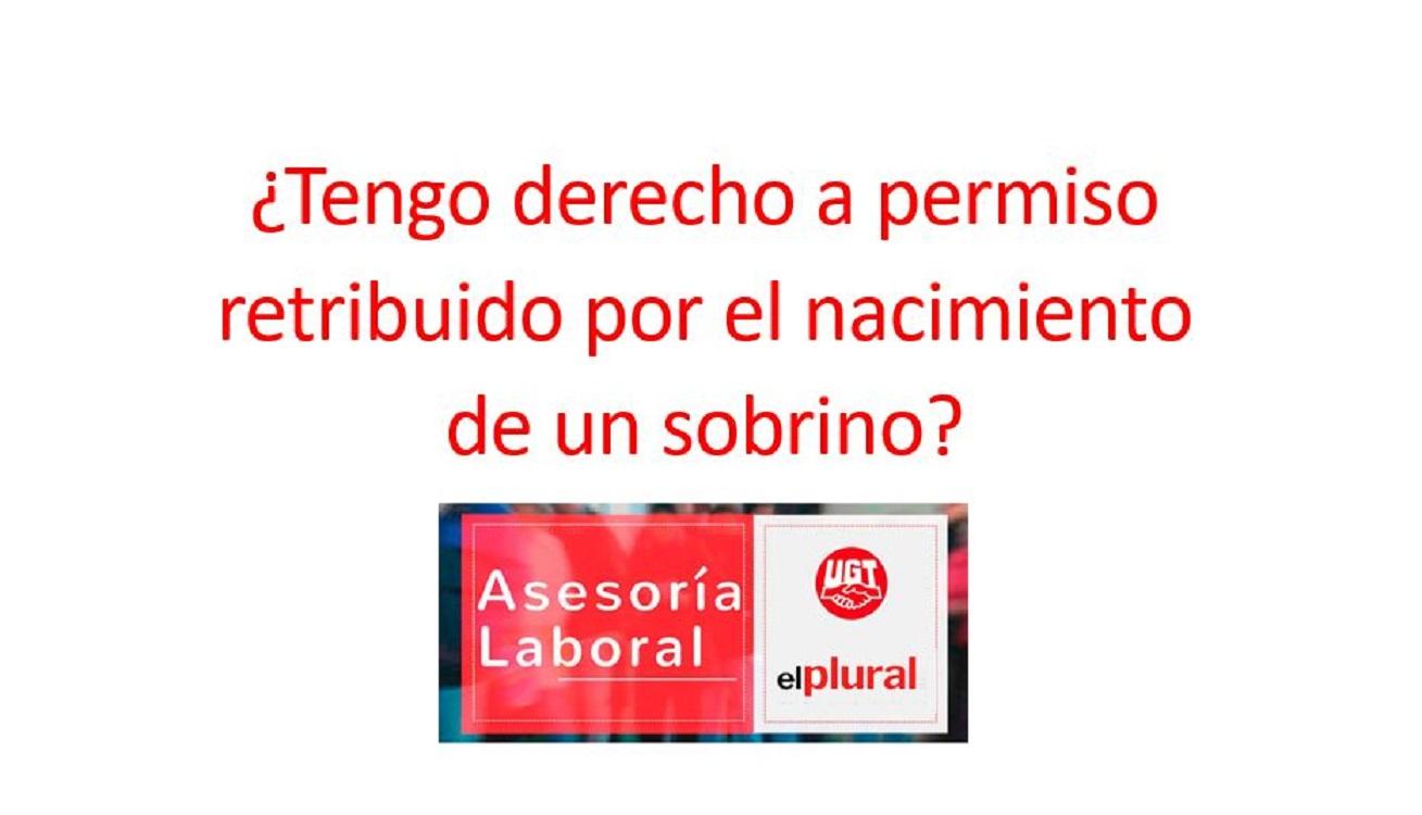 ¿Tengo derecho a permiso retribuido por el nacimiento de un sobrino?