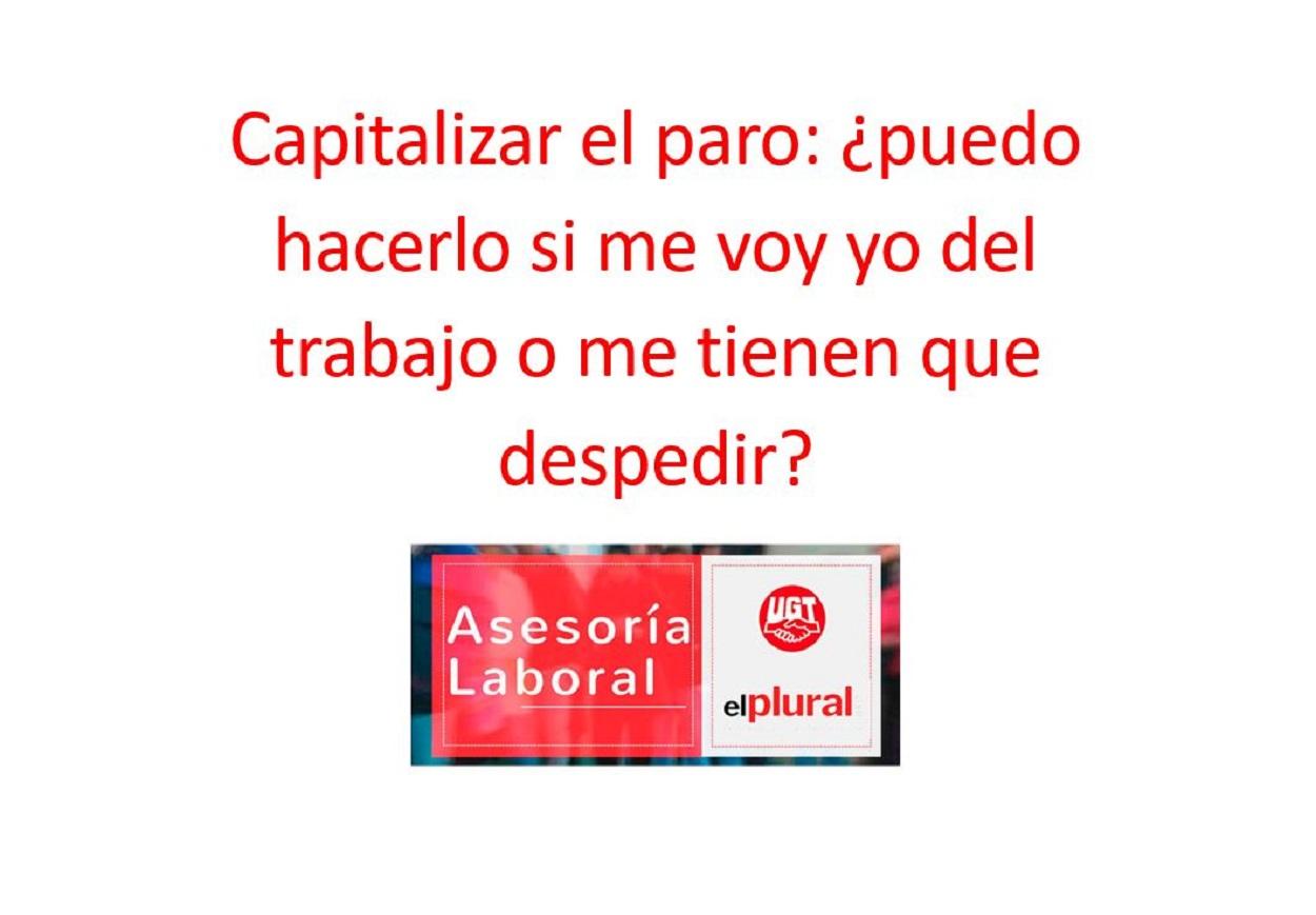 Capitalizar el paro: ¿puedo hacerlo si me voy yo del trabajo o me tienen que despedir?