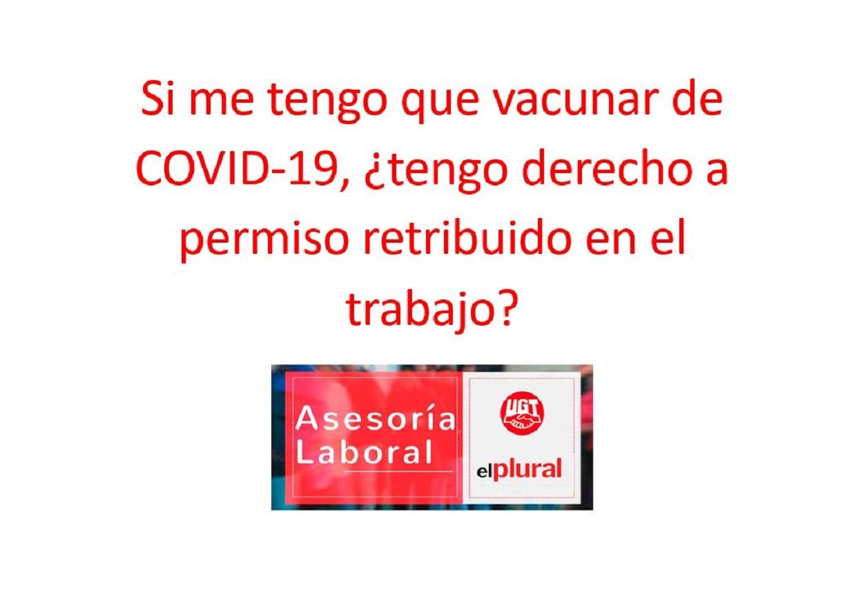 Si me tengo que vacunar de COVID-19, ¿tengo derecho a permiso retribuido en el trabajo?