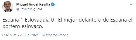 Tuit de Miguel Ángel Revilla sobre la cantada del portero eslovaco en el 0 1 de España Tuit de Miguel Ángel Revilla sobre la cantada del portero eslovaco en el 0 1 de España