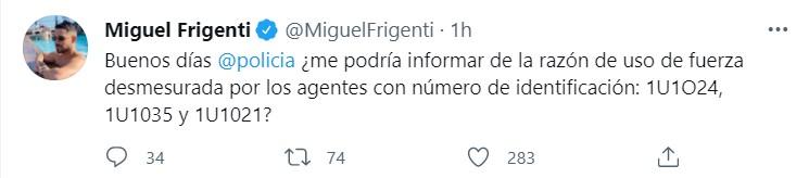 Miguel Frigenti protesta contra la actuación de la policía Twitter