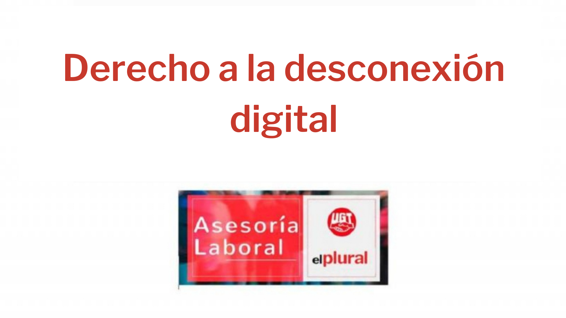 Derecho a la desconexión digital