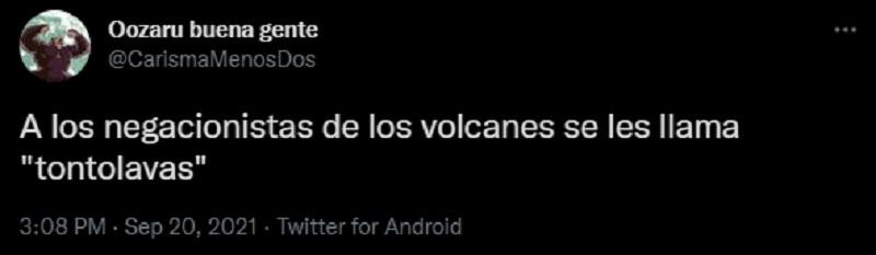Un usuario tilda de tontolavas a los negacionistas de volcanes