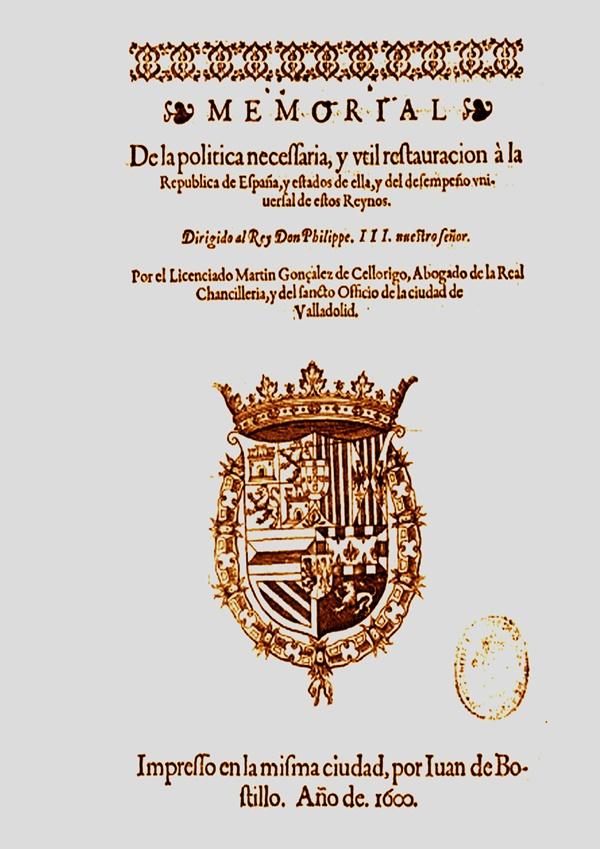 Con este memorial, el religioso Martín González de Cellorigo ya planteó a Felipe III cómo poner remedio a la maldición que sufría España