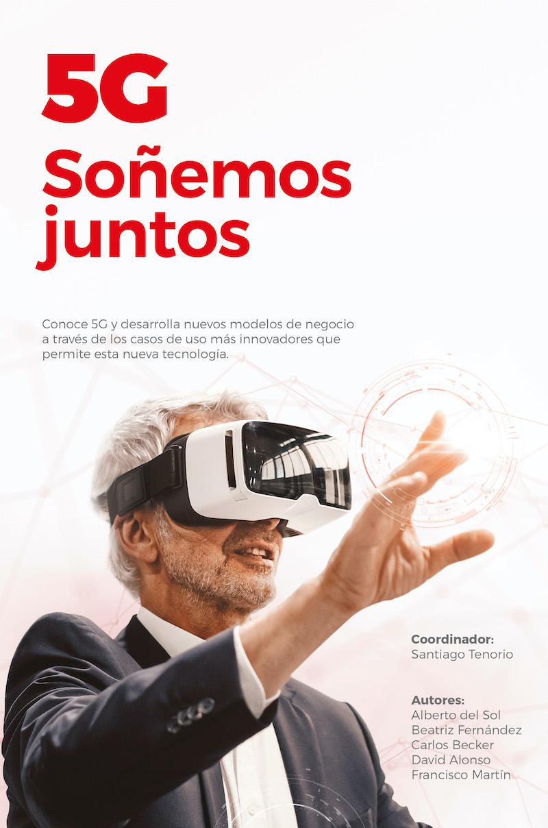 Portada del libro 5G SOÑEMOS JUNTOS ISBN9788409354528