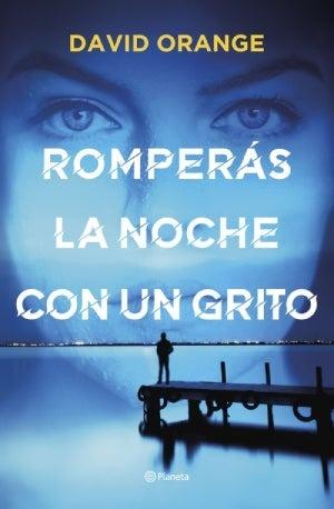 Portada del libro Romperás la noche con un grito