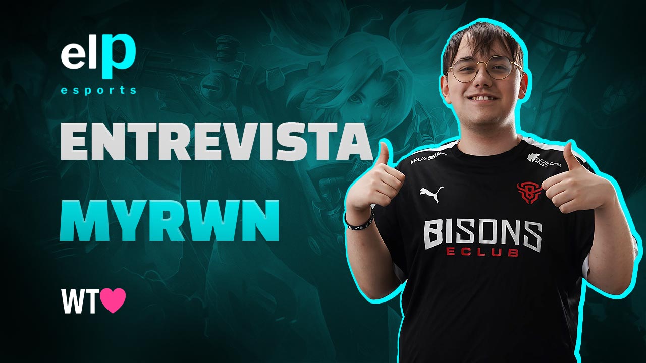 Entrevista a Myrwn, toplaner de BISONS ECLUB