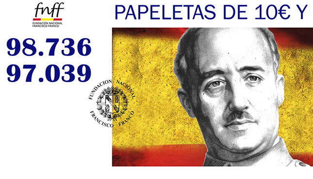 La Fundación Franco ofrece lotería terminada en 36 y 39 “en honor a la Cruzada de Liberación. ¡No te quedes sin ella!”