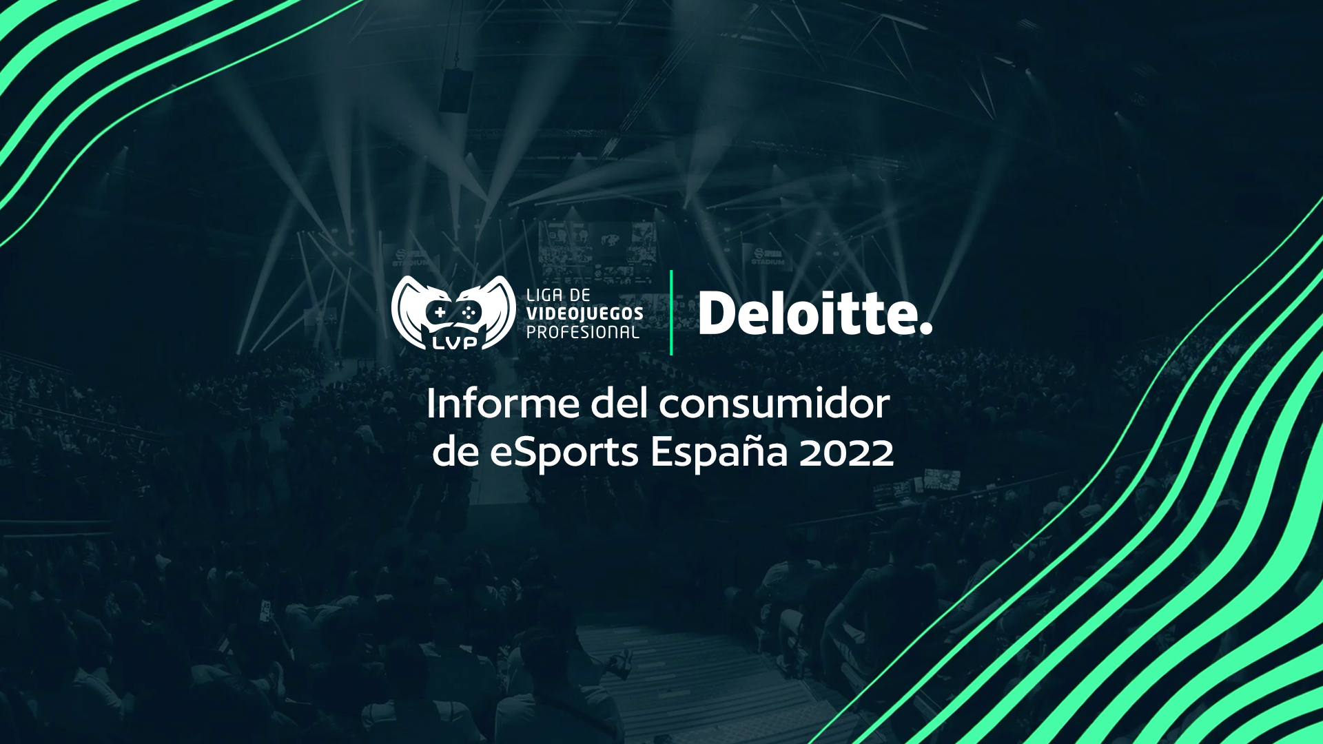 LVP y Deloitte lanzan el Informe del consumidor de esports en España
