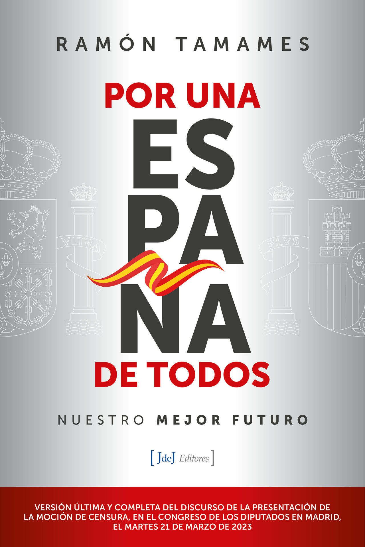 POR UNA ESPAÑA DE TODOS