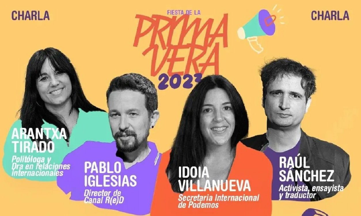 Cartel de la Fiesta de la Primavera, con Arantxa Tirado, Pablo Iglesias, Idoia Villanueva y Raúl Sánchez. Podemos