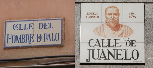 Calle del Hombre de Palo en Toledo y de Juanelo en Madrid