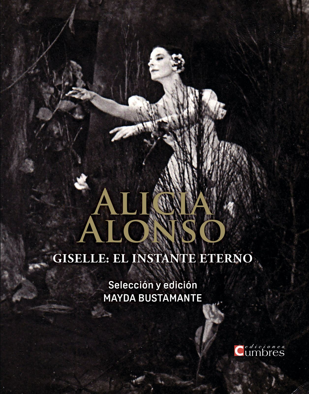Portada libro 'Alicia Alonso: para que Giselle no muera'