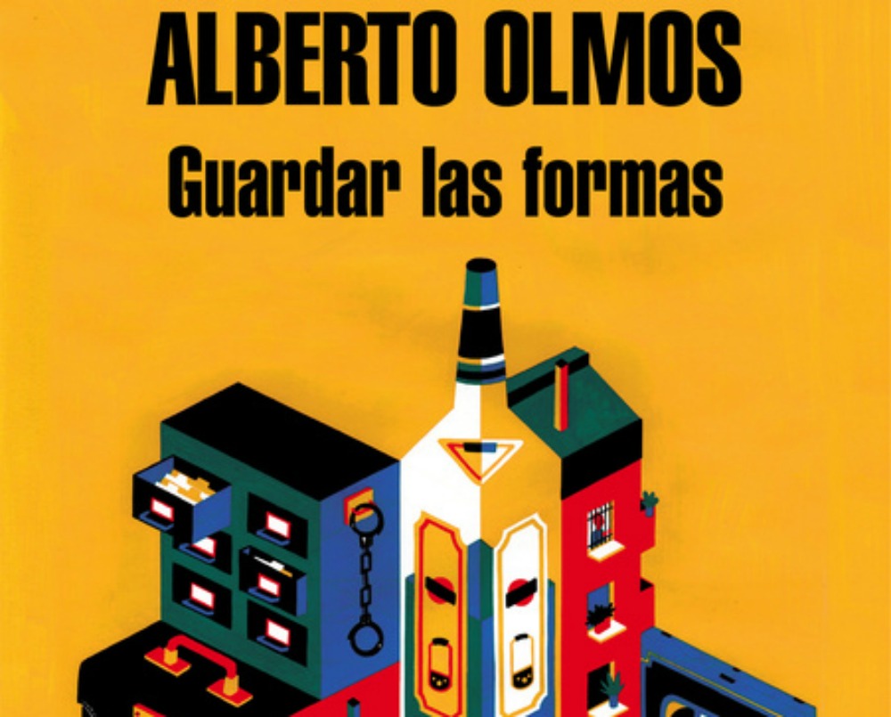 Guardar las formas, de Alberto Olmos