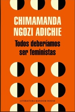 Portada de Todos deberíamos ser feministas. Random House.