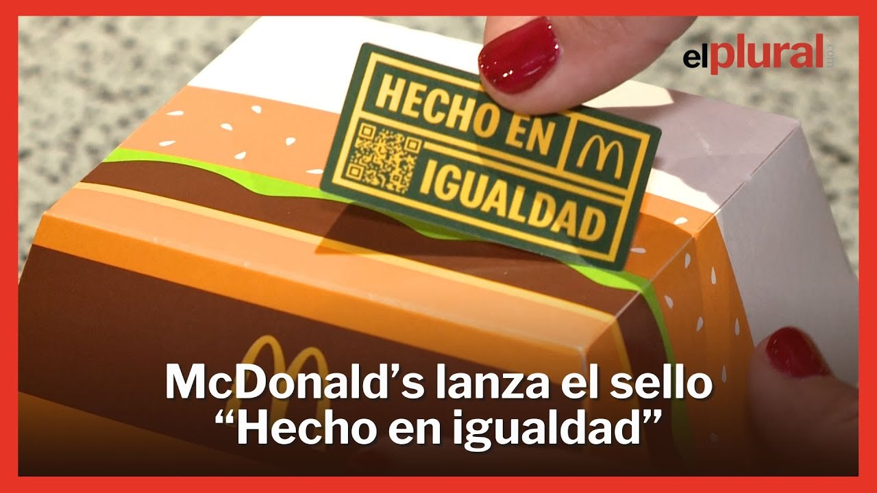 McDonald's lanza hamburguesas con la etiqueta "Hecho en igualdad" por el 8M