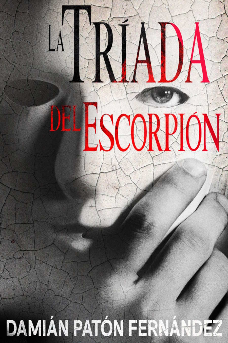 Portada 'La tríada del escorpión', de Damián Patón