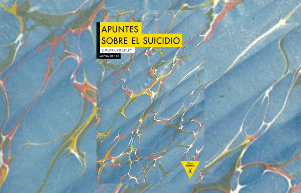 'Apuntes sobre el suicidio' de Simon Critchley (Alpha Decay)