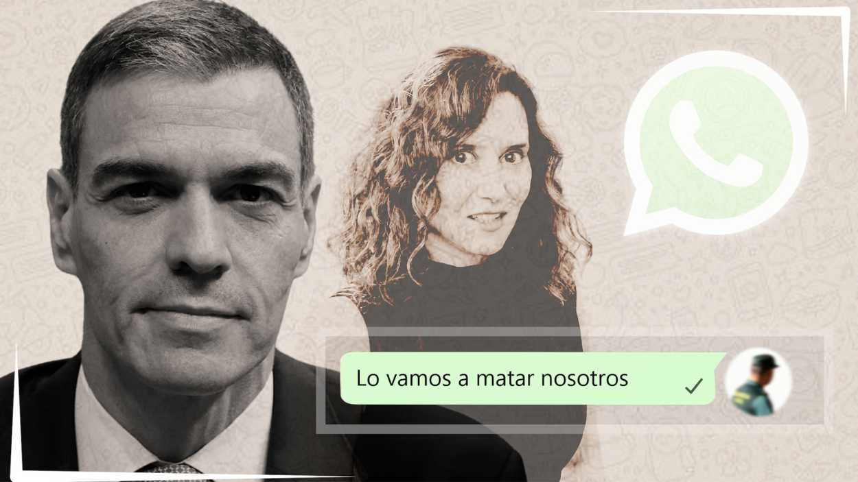 “Los vamos a matar nosotros”: la conjura en los chats del agente de la UCO fichado por Ayuso para hacer caer al Gobierno de Pedro Sánchez