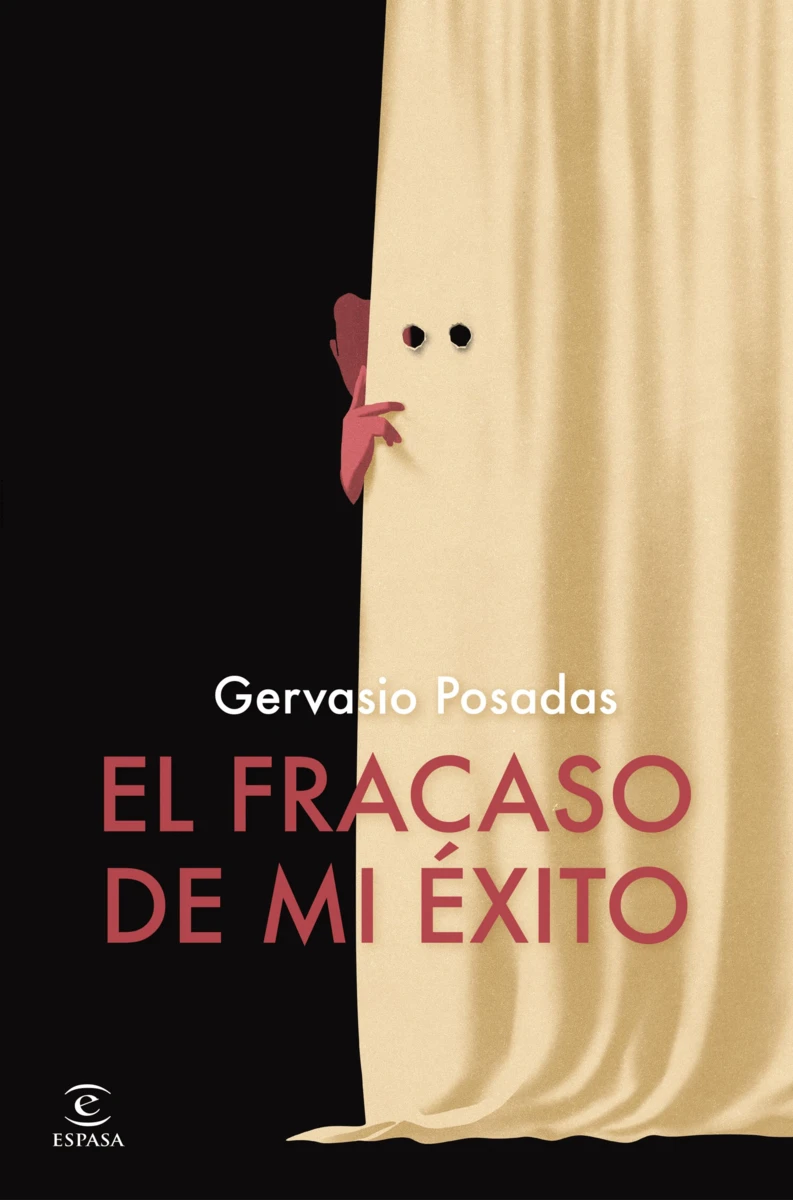 Portada de 'El fracaso de mi éxito', de Gervasio Posadas
