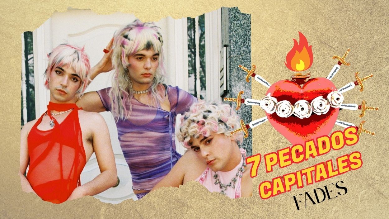Los 7 Pecados Capitales de Fades