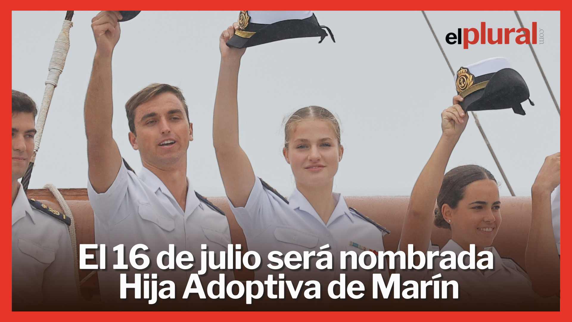 La princesa Leonor finaliza en Marín su etapa de formación naval a ritmo de 'Paquito el Chocolatero'