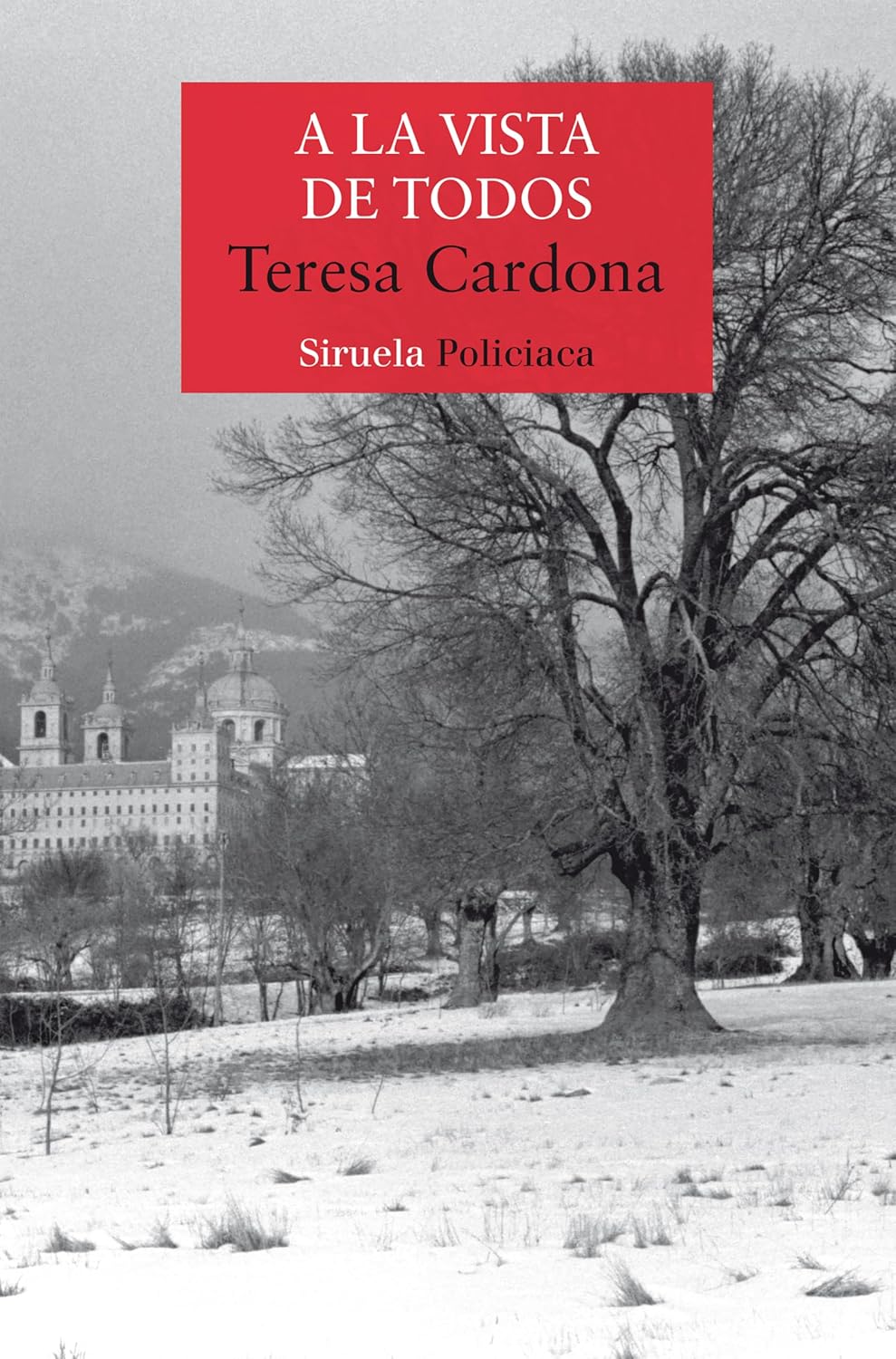 Portada de 'A la vista de todos' (Siruela), de Teresa Cardona