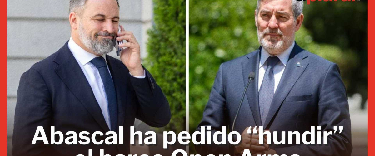 Clavijo tacha a Abascal de "auténtico fascista" por pedir el hundimiento del barco de Open Arms