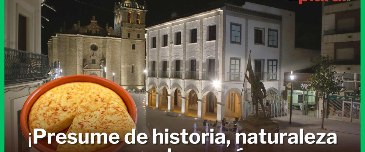 Descubre el pueblo de Extremadura donde nació la tortilla de patatas