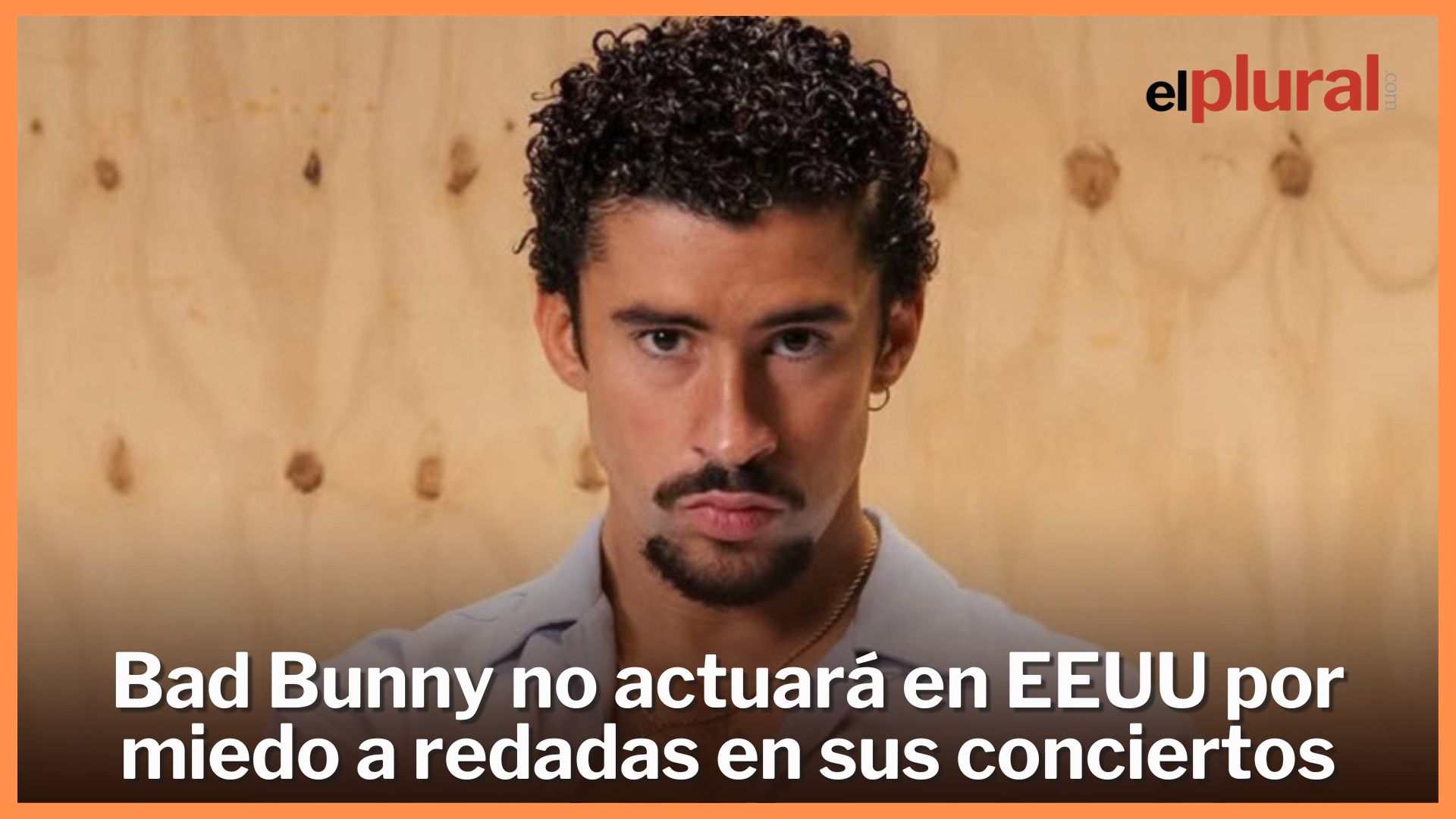Bad Bunny no actuará en EEUU por miedo a redadas migratorias en sus conciertos