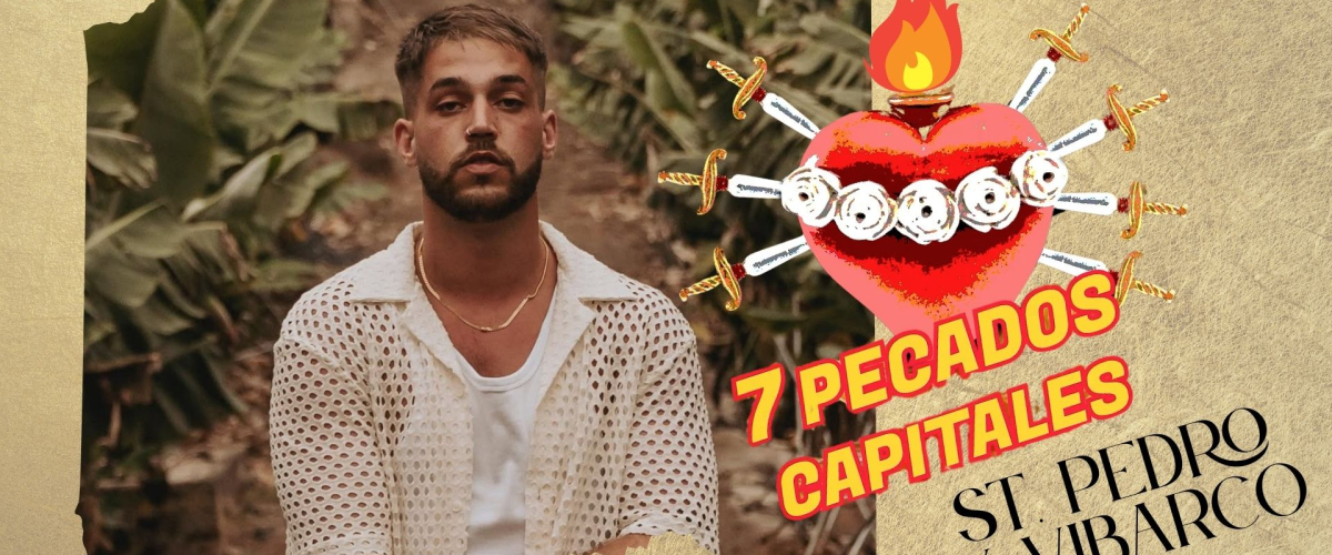 Los 7 Pecados Capitales de St Pedro y Vibarco