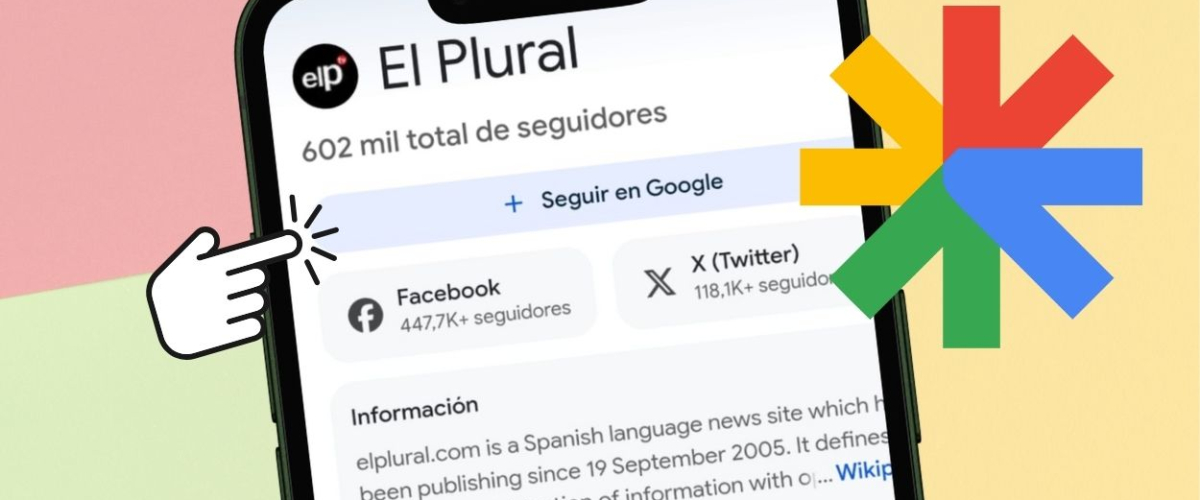 Cómo seguir a ElPlural.com en Google Discover y no perderte nuestras noticias