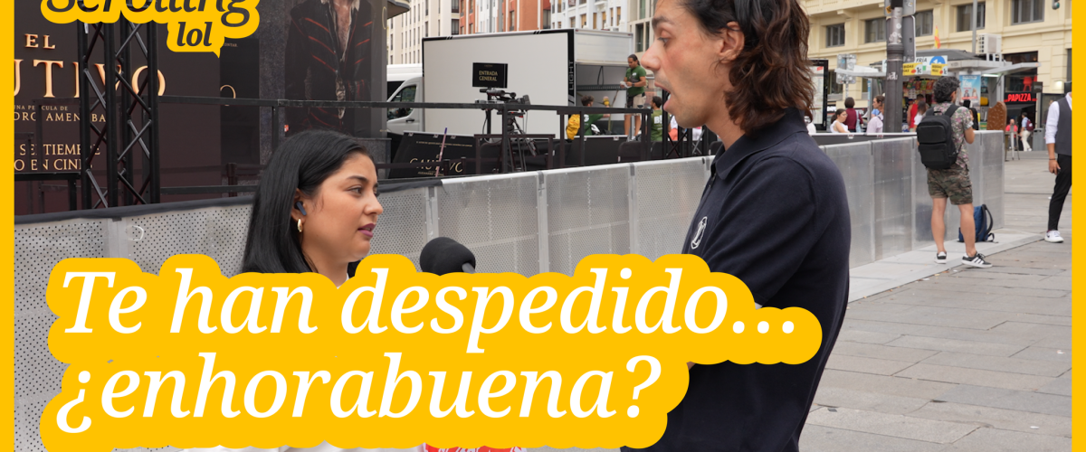 Te han despedido. ¿Enhorabuena?