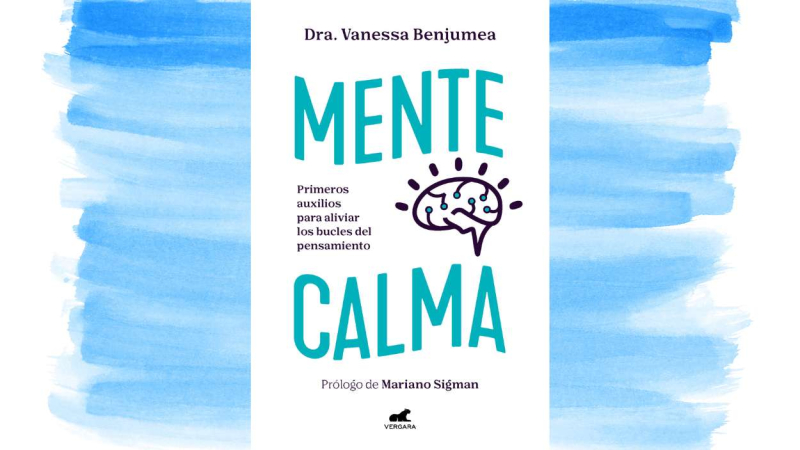 Mente Calma, de la Doctora Vanessa Benjumea Mente Calma, de la Doctora Vanessa Benjumea