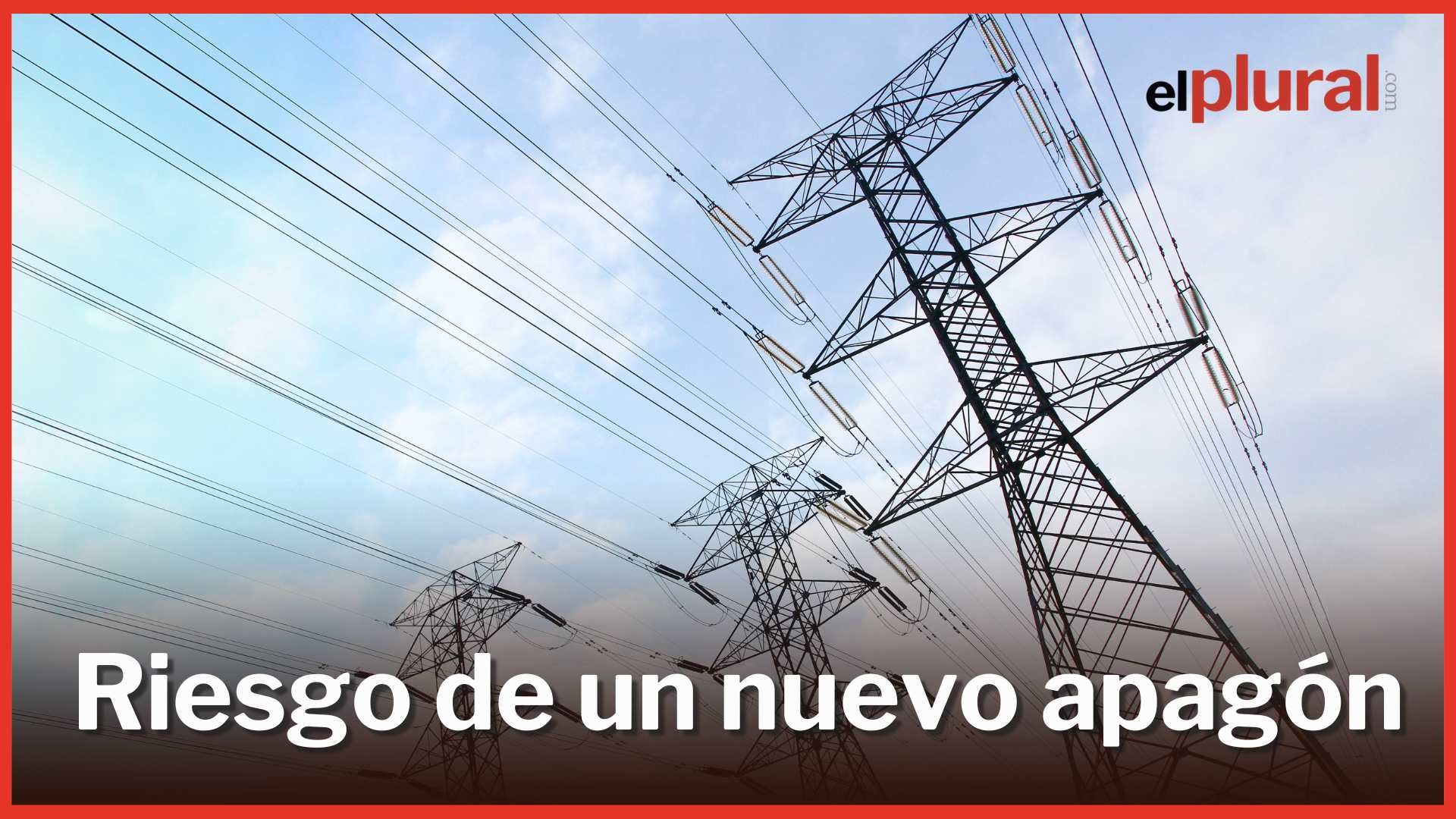 Riesgo de nuevo apagón
