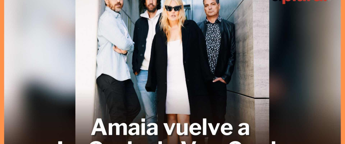 La Oreja de Van Gogh confirma el regreso de Amaia Montero y la vuelta a los escenarios