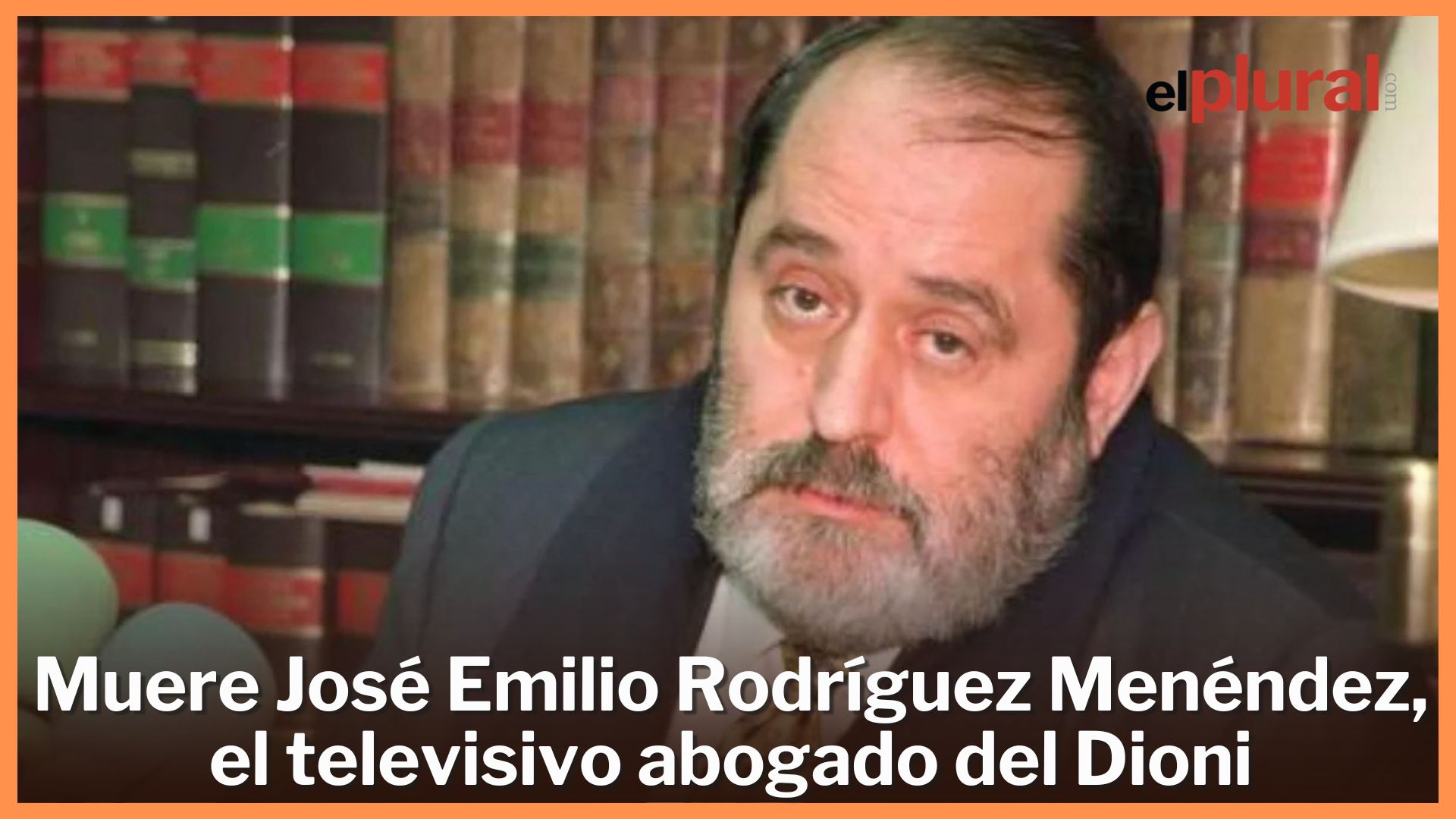 Muere José Emilio Rodríguez Menéndez, el televisivo abogado del Dioni que se fugó de la cárcel