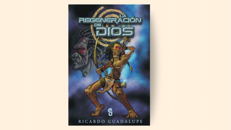 La regeneración de Diosde Ricardo Guadalupe La regeneración de Diosde Ricardo Guadalupe