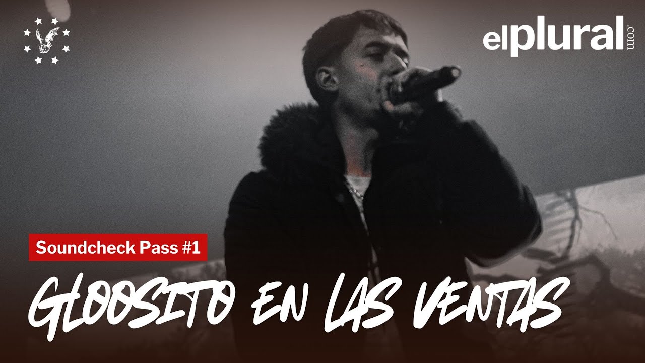 SOUNDCHECK PASS #1 | Gloosito en Las Ventas SOUNDCHECK PASS #1 | Gloosito en Las Ventas