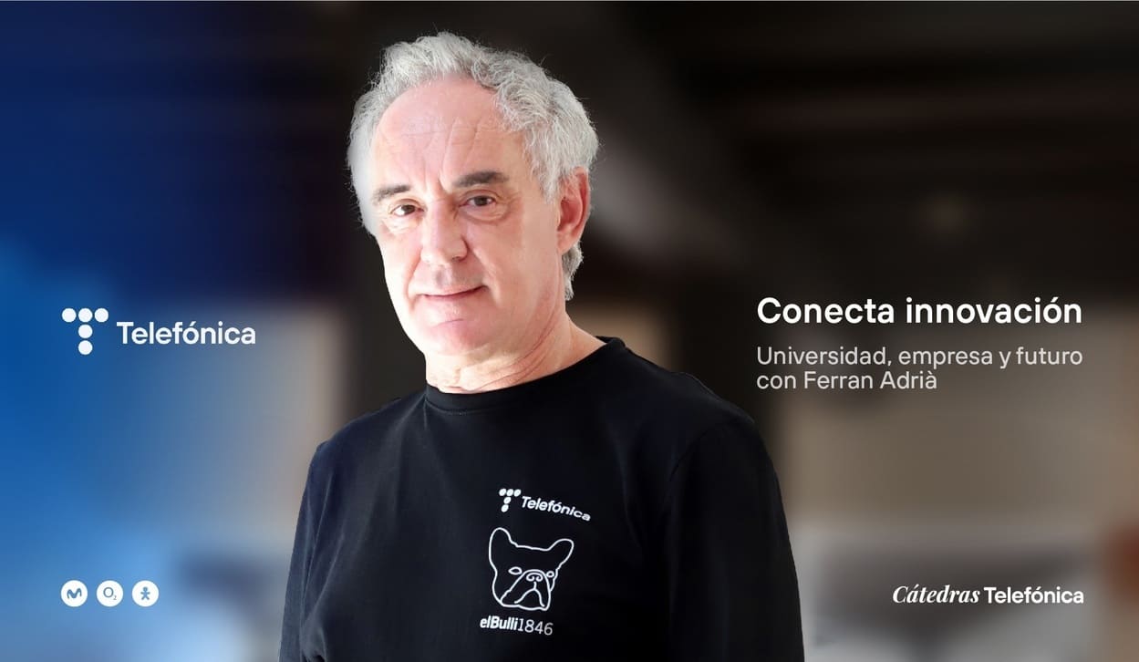 Telefónica y Ferran Adrià inician la II Gira "Conecta Innovación: Universidad, Empresa y Futuro". TELEFÓNICA