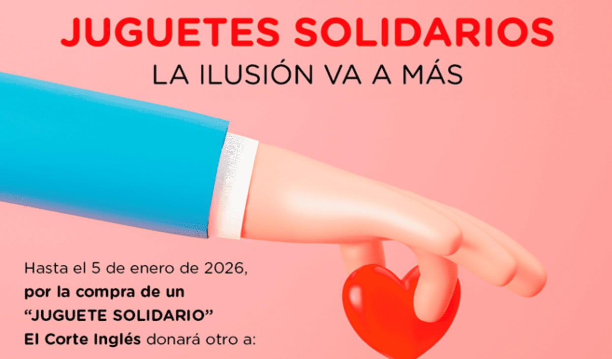 El Corte Inglés lanza “Juguetes Solidarios” para que la ilusión conquiste a todos los niños. EL CORTE INGLÉS