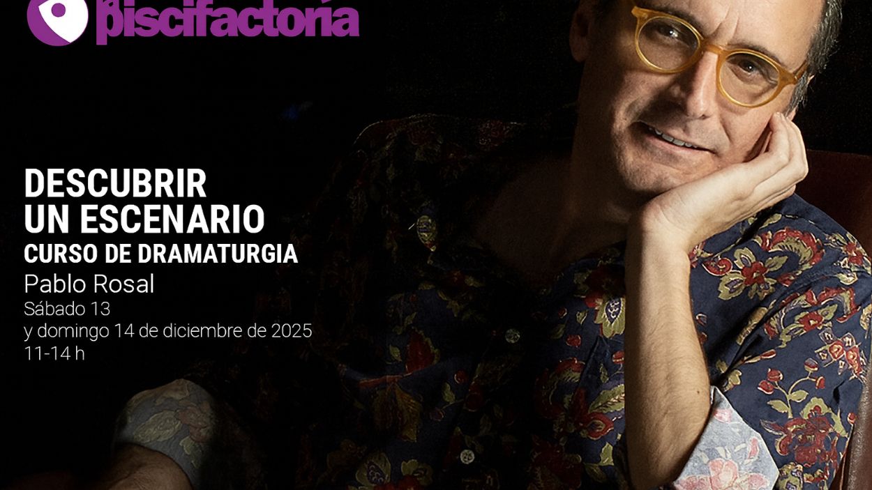 Pablo Rosal impartirá el próximo fin de semana el curso 'Descubrir un escenario'