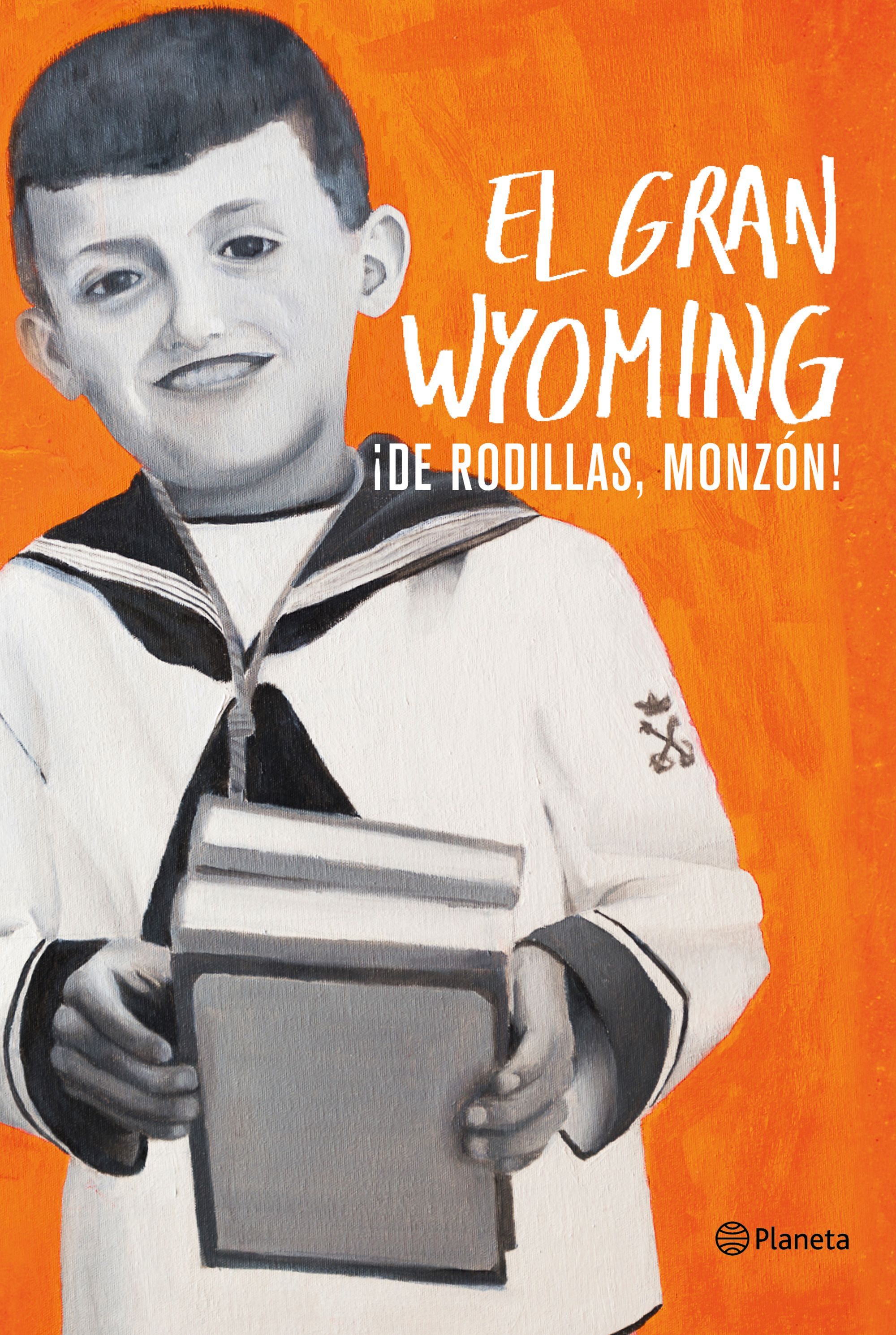 Portada del libro de El Gran Wyoming '¡De rodillas, Monzón!', ilustrado con una pintura de la foto de su Primera Comunión hecha por su hijo