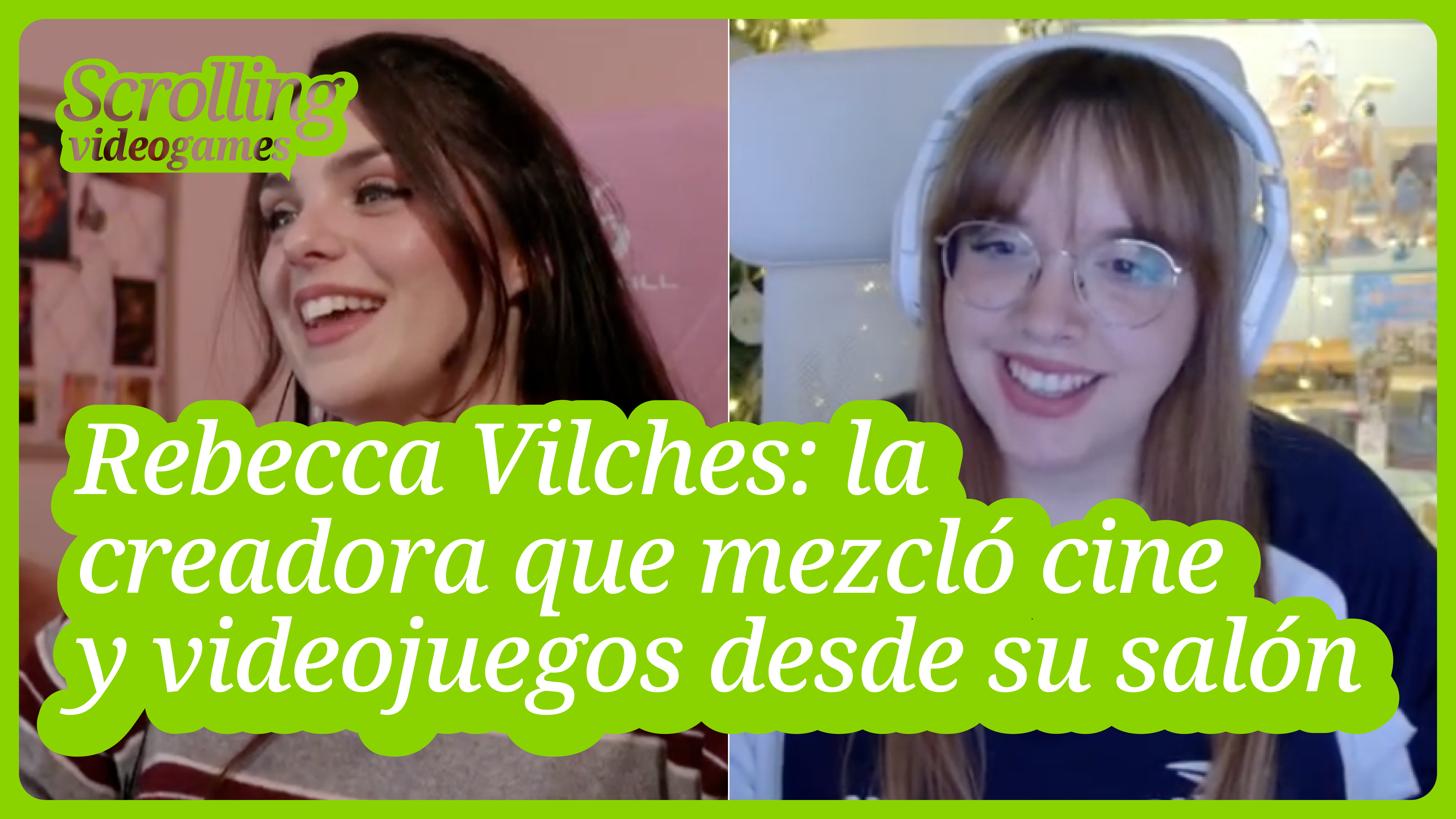 Rebecca Vilches: la creadora que mezcló cine y videojuegos desde su salón