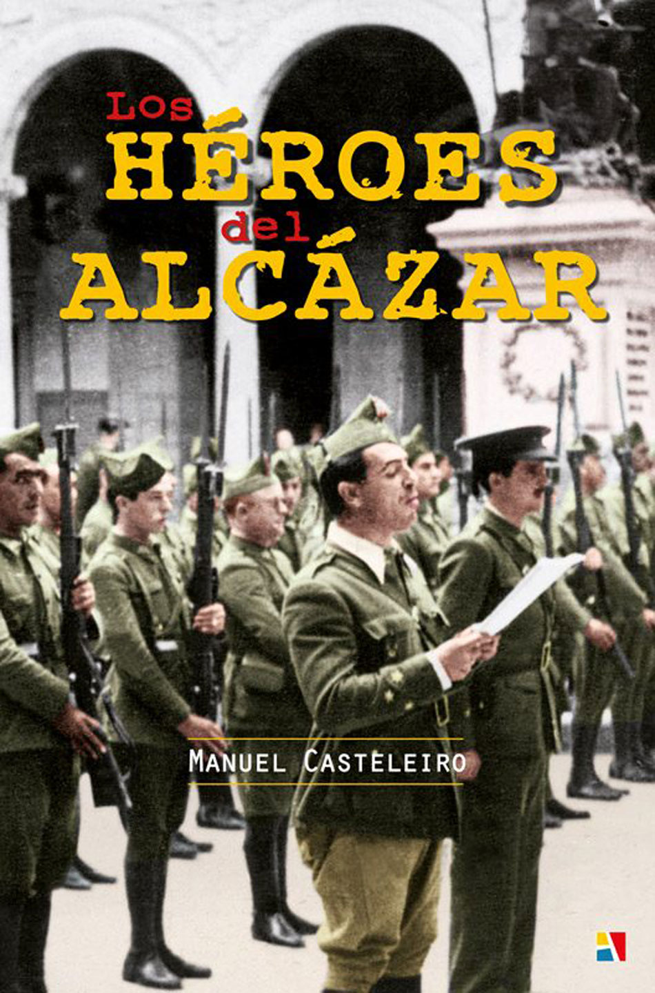 Portada del libro 'Los Héroes del Alcázar'