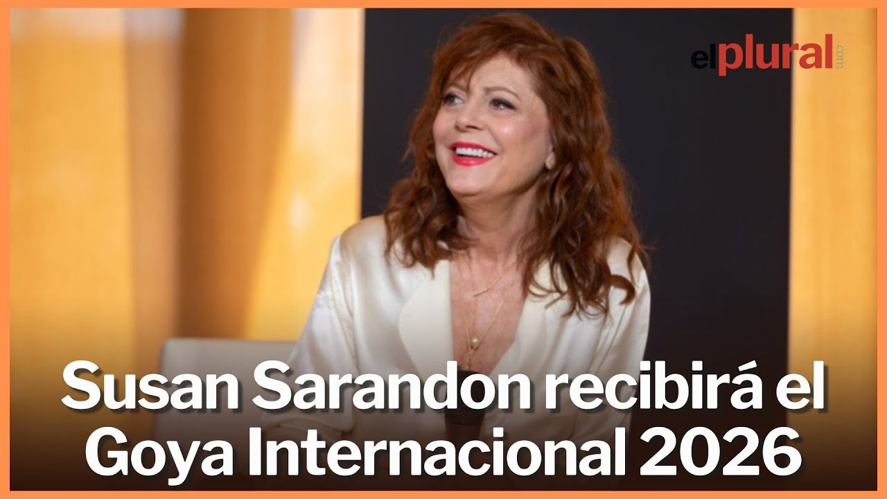 Susan Sarandon recibirá el Goya Internacional 2026