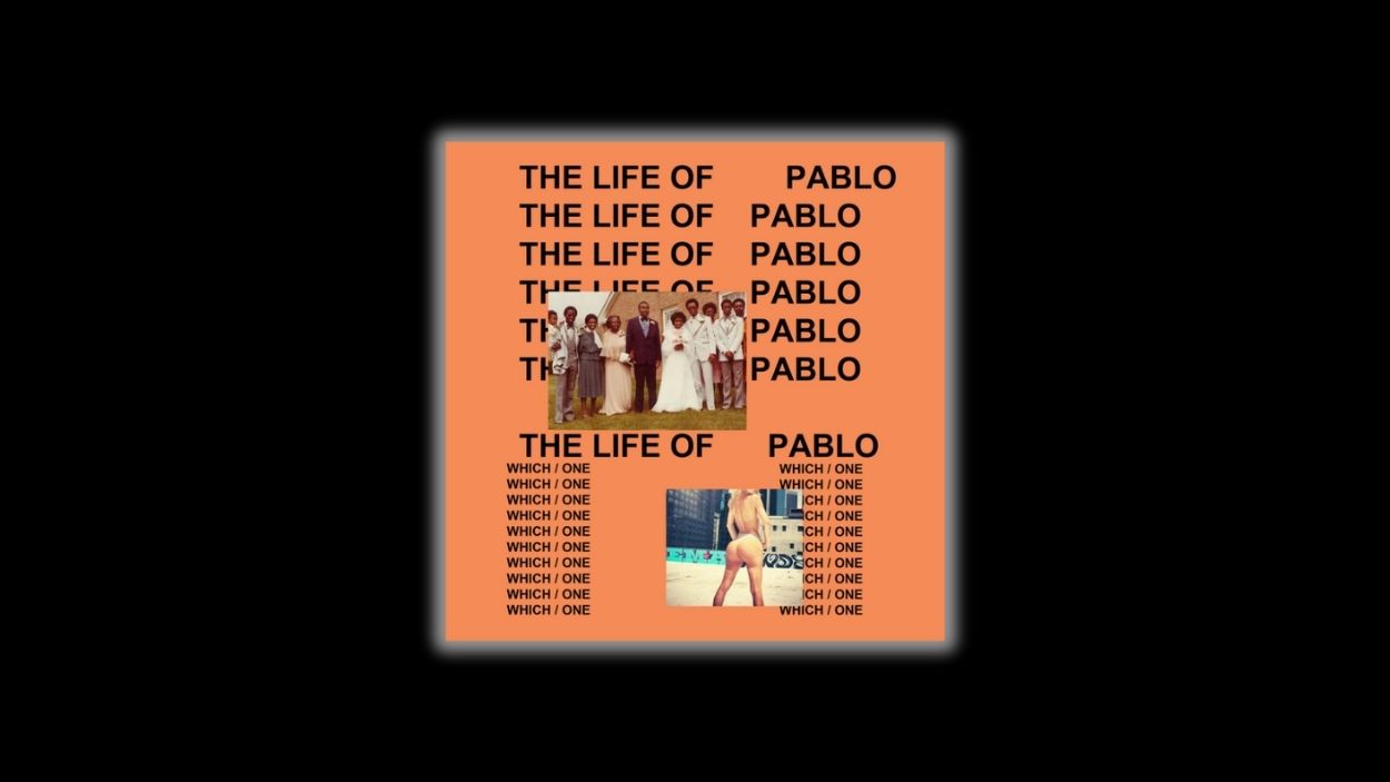 'The life of Pablo'.