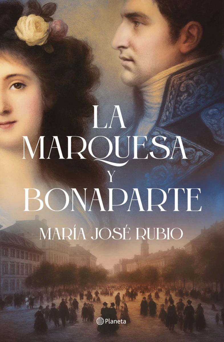 Portada La marquesa y Bonaparte, de María José Rubio Portada La marquesa y Bonaparte, de María José Rubio