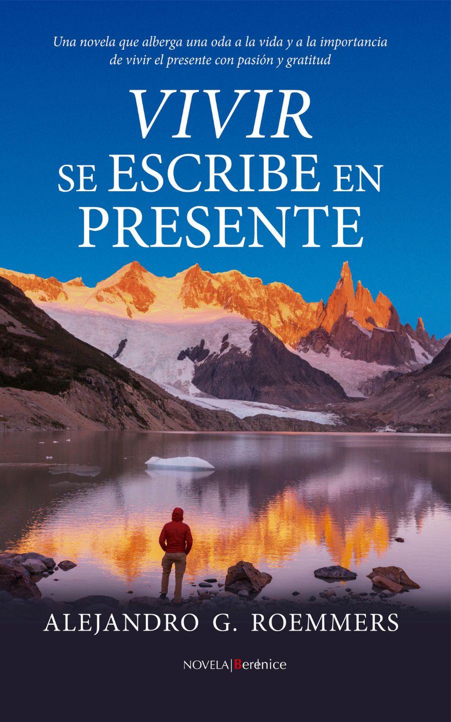 Portada 'Vivir se escribe en presente', de Alejandro Roemmers Portada 'Vivir se escribe en presente', de Alejandro Roemmers