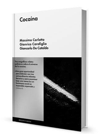 La cocaína, en tres relatos adictivos